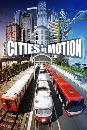 运动中的城市[Cities in Motion] 游戏封面