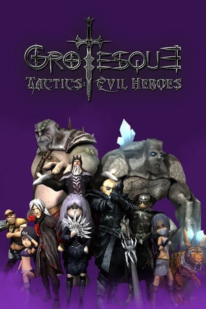 怪诞战术：邪恶英雄[Grotesque Tactics: Evil Heroes] 游戏封面