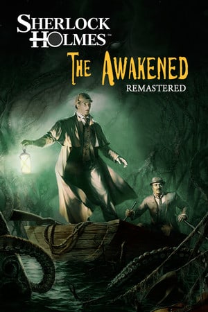 大侦探福尔摩斯：觉醒者 - 重制版[Sherlock Holmes: The Awakened - Remastered Edition] 游戏封面