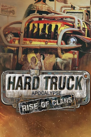 硬卡车启示录：部落崛起 / 机械姬：子午线 113[Hard Truck Apocalypse: Rise Of Clans / Ex Machina: Meridian 113] 游戏封面