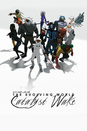 不断发展的世界：催化剂觉醒[The Evolving World: Catalyst Wake] 游戏封面