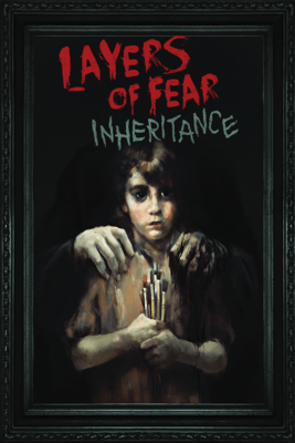 恐惧的层层：继承[Layers of Fear: Inheritance] 游戏封面