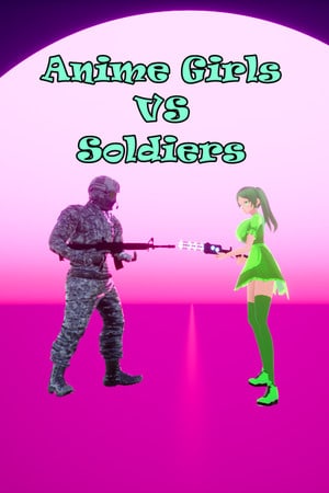 动漫少女VS士兵[Anime Girls VS Soldiers] 游戏封面