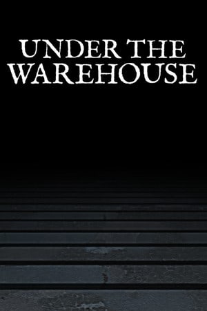 仓库下[Under The Warehouse] 游戏封面