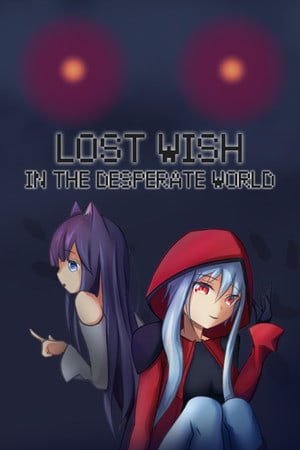 失去的愿望：在绝望的世界里[Lost Wish: In the desperate world] 游戏封面