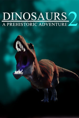 恐龙史前历险2[Dinosaurs A Prehistoric Adventure 2] 游戏封面