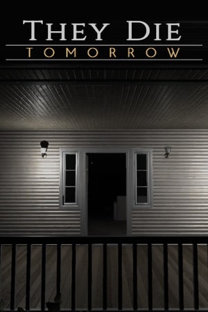 他们明天就会死[They Die Tomorrow] 游戏封面