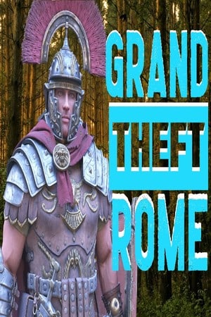 罗马大盗[Grand Theft Rome] 游戏封面