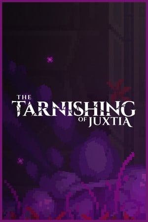 朱克提亚的玷污[The Tarnishing of Juxtia] 游戏封面