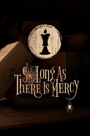 只要还有慈悲[So long as there is Mercy] 游戏封面