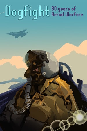 缠斗：空战 80 年[Dogfight: 80 Years of Aerial Warfare] 游戏封面