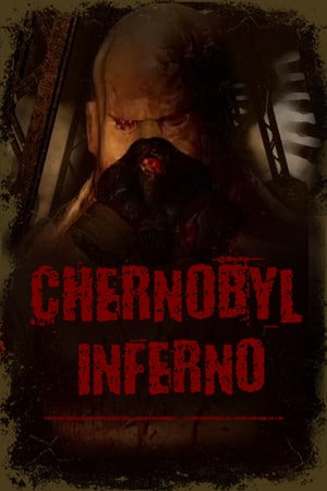 切尔诺贝利地狱[Chernobyl inferno] 游戏封面
