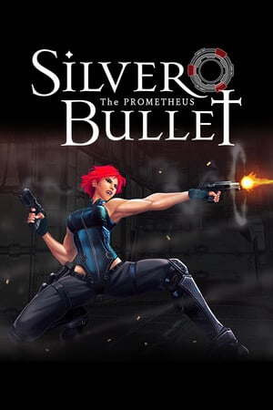 银弹：普罗米修斯[Silver Bullet: Prometheus] 游戏封面