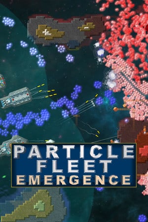 粒子舰队：出现[Particle Fleet: Emergence] 游戏封面