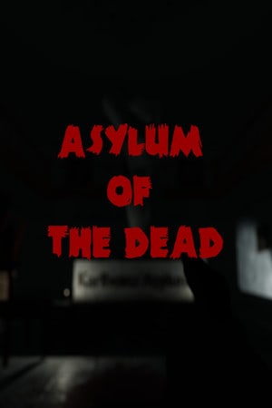 死者庇护所[Asylum of the Dead] 游戏封面