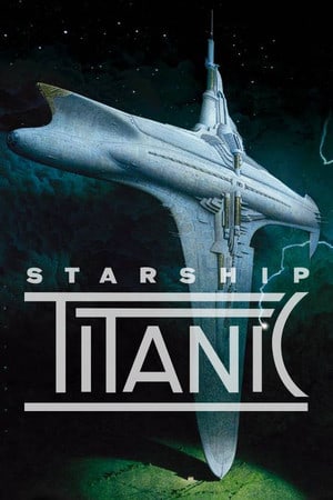 泰坦尼克号星舰[Starship Titanic] 游戏封面