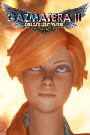 Gazmatera 2 美国最不想要的通缉犯[Gazmatera 2 America's Least Wanted] 游戏封面