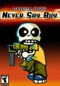 可恶的克里斯：永远不要说购买[Hateful Chris: Never Say Buy] 游戏封面
