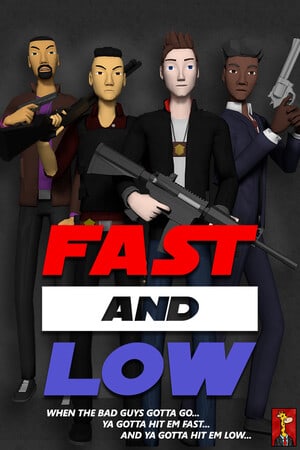 快速且低[Fast and Low] 游戏封面