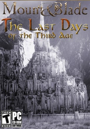 《骑马与砍杀：战团 - 最后的日子》（中土世界第三纪元）[Mount & Blade: Warband - The Last Days (of The Third Age of Middle Earth)] 游戏封面
