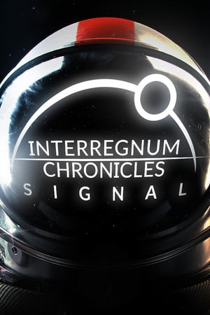 空位期编年史：信号[Interregnum Chronicles: Signal] 游戏封面