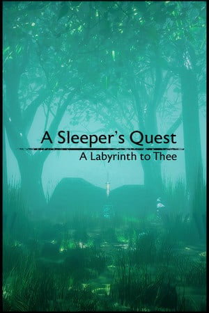 沉睡者的探索：你的迷宫[A Sleeper's Quest: A Labyrinth to Thee] 游戏封面