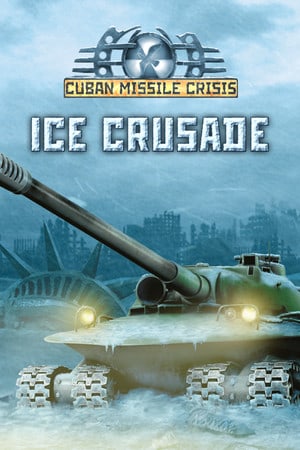 古巴导弹危机：冰雪远征[Cuban Missile Crisis: Ice Crusade] 游戏封面