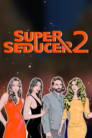 超级诱惑者 2 - 高级诱惑策略[Super Seducer 2 - Advanced Seduction Tactics] 游戏封面
