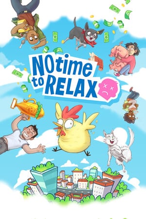 没有时间放松[No Time to Relax] 游戏封面