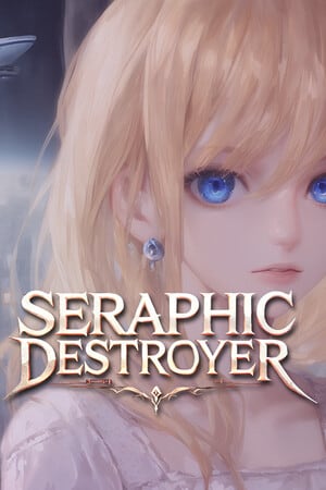 六翼天使毁灭者[Seraphic Destroyer] 游戏封面