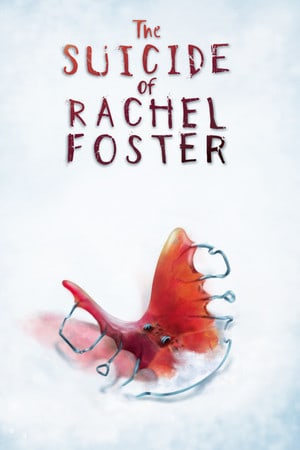 雷切尔·福斯特的自杀[The Suicide of Rachel Foster] 游戏封面