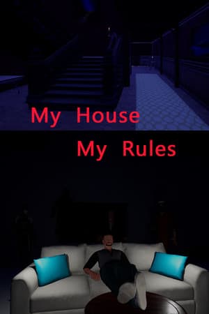 我的房子我的规则[MyHouseMyRules] 游戏封面