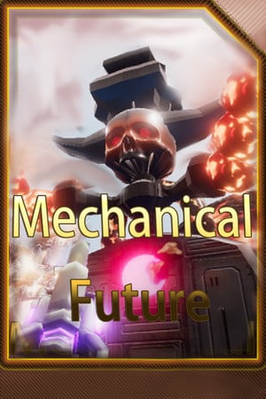 机械未来[MechanicalFuture] 游戏封面