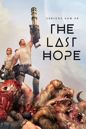英雄萨姆 VR：最后的希望[Serious Sam VR: The Last Hope] 游戏封面