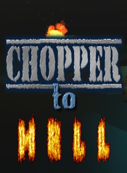 直升机到地狱[Chopper To Hell] 游戏封面