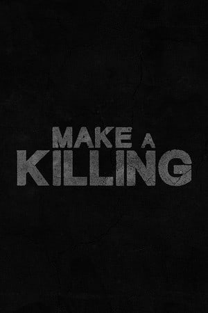 杀戮[Make a Killing] 游戏封面