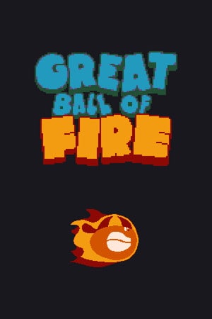 巨大的火球[Great Ball of Fire] 游戏封面