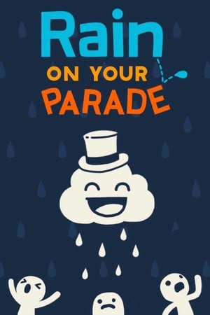 雨在你的游行中[Rain on Your Parade] 游戏封面