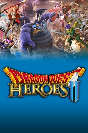 勇者斗恶龙英雄2[DRAGON QUEST HEROES 2] 游戏封面