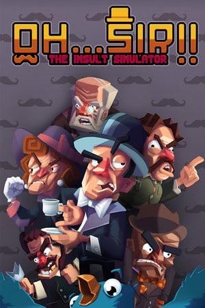 噢……先生！！侮辱模拟器[Oh...Sir!! The Insult Simulator] 游戏封面