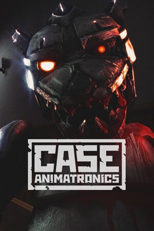 案例：电子动画[CASE: Animatronics] 游戏封面