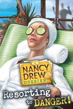 南希·德鲁·档案：诉诸危险！[Nancy Drew Dossier: Resorting to Danger!] 游戏封面