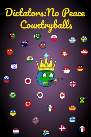 独裁者：没有和平乡村球[Dictators: No Peace Countryballs] 游戏封面