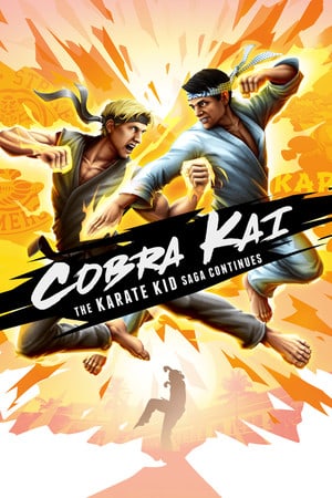 Cobra Kai：空手道小子传奇仍在继续[Cobra Kai: The Karate Kid Saga Continues] 游戏封面