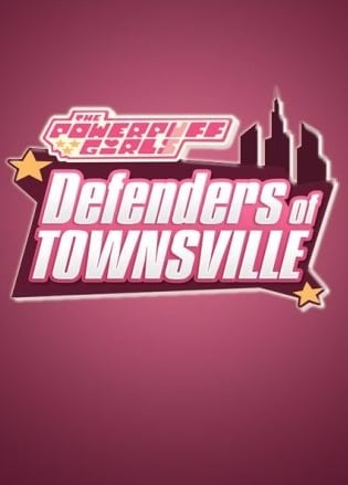 飞天小女警：汤斯维尔的捍卫者[The Powerpuff Girls: Defenders of Townsville] 游戏封面