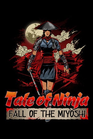 忍者物语：三好氏的陨落[Tale of Ninja: Fall of the Miyoshi] 游戏封面