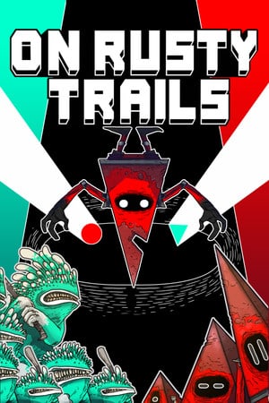 在生锈的小路上[On Rusty Trails] 游戏封面