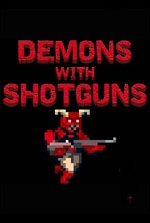 拿着霰弹枪的恶魔[Demons with Shotguns] 游戏封面