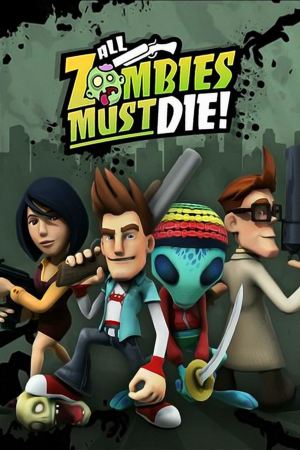所有僵尸都必须死[All Zombies Must Die] 游戏封面