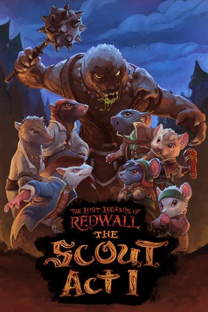 红墙失落的传奇：侦察兵第一幕[The Lost Legends of Redwall: The Scout Act 1] 游戏封面